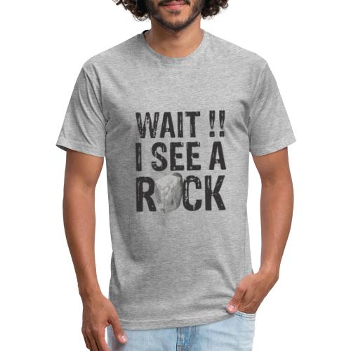 Wait I See a Rock Funny Mineral Collector Geology - Men’s Fitted Poly/Cotton T-Shirt