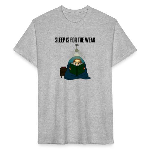 Sleep is for the Weak - Fitted Cotton/Poly T-Shirt by Next Level