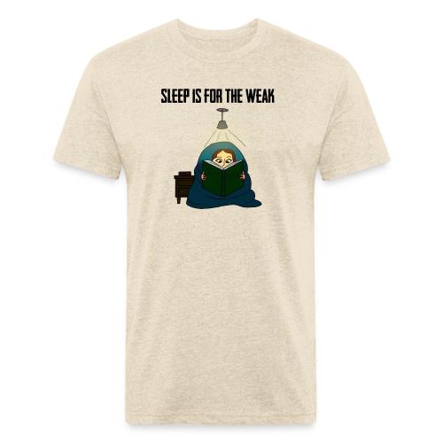 Sleep is for the Weak - Unisex Poly/Cotton T-Shirt