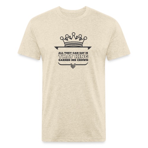 Earned Crown king - Men’s Fitted Poly/Cotton T-Shirt