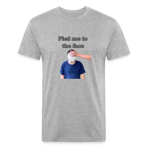 Pied Me To The Face - Fitted Cotton/Poly T-Shirt by Next Level