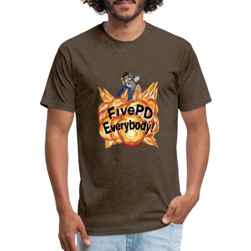 It's FivePD Everybody! - Men’s Fitted Poly/Cotton T-Shirt