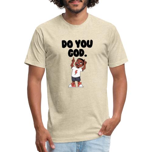 Do You God. (Male) - Men’s Fitted Poly/Cotton T-Shirt