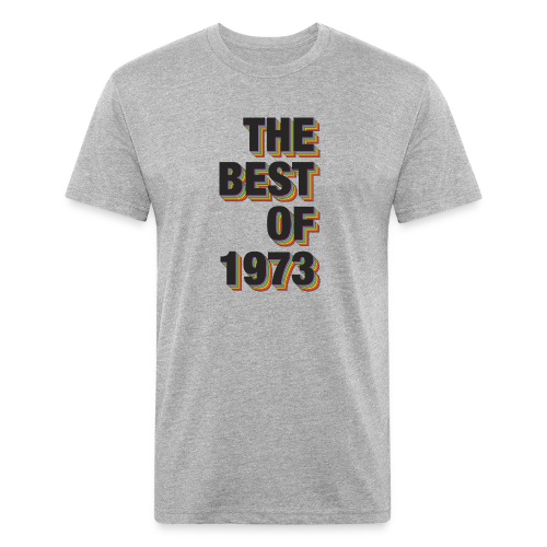 The Best Of 1973 - Men’s Fitted Poly/Cotton T-Shirt
