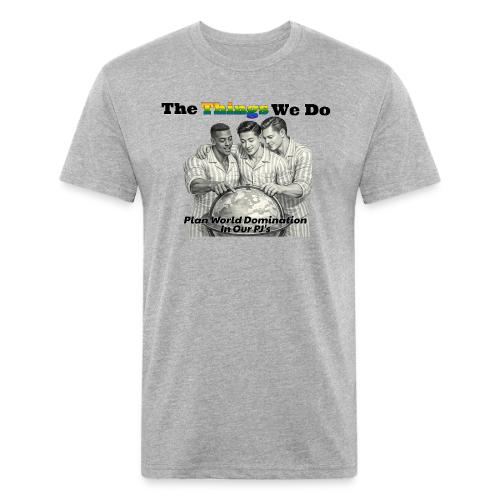The Things We Do - Plan World Domination - Unisex Poly/Cotton T-Shirt