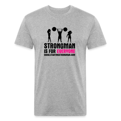 strongman is for everyone - Men’s Fitted Poly/Cotton T-Shirt