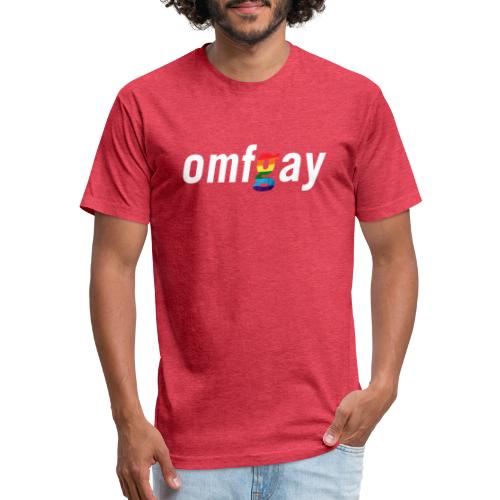 OMFGay - Fitted Cotton/Poly T-Shirt by Next Level