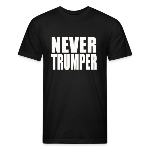 never trumper - Fitted Cotton/Poly T-Shirt by Next Level