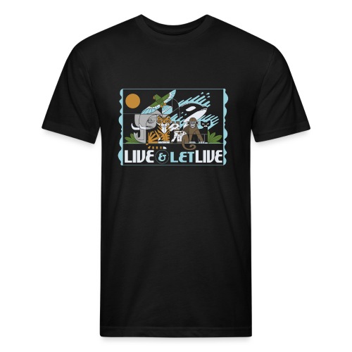 Live and Let Live - Fitted Cotton/Poly T-Shirt by Next Level