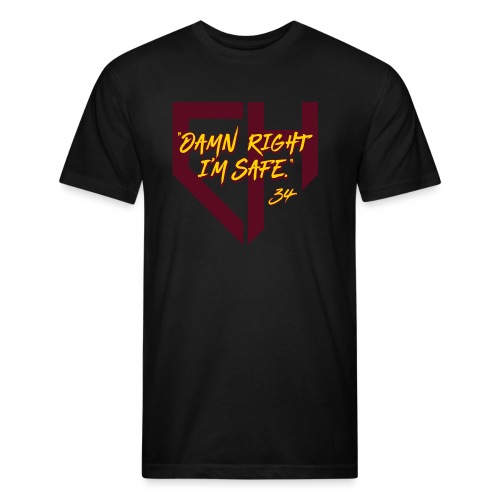Damn Right I'm Safe - Tempe - Fitted Cotton/Poly T-Shirt by Next Level