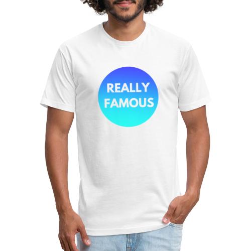 Really Famous - Fitted Cotton/Poly T-Shirt by Next Level