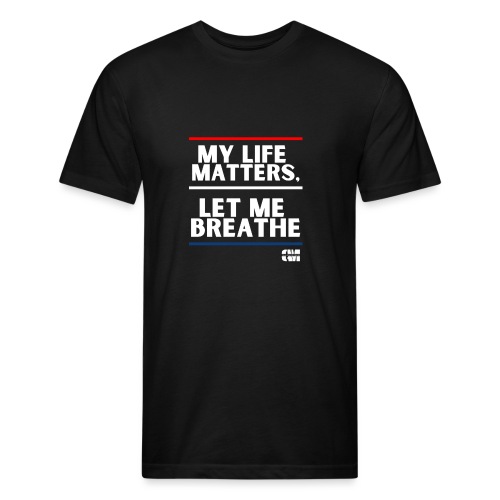 Let me Breathe 1 - Fitted Cotton/Poly T-Shirt by Next Level