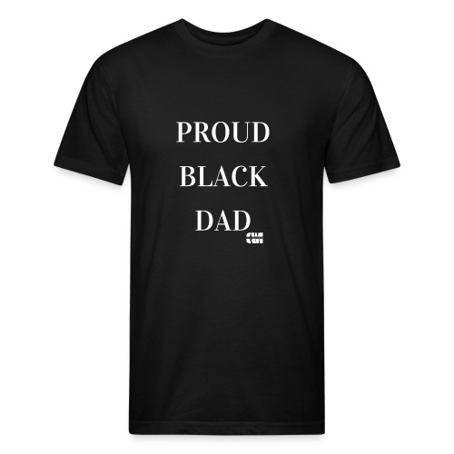 Proud Black Dad - Fitted Cotton/Poly T-Shirt by Next Level