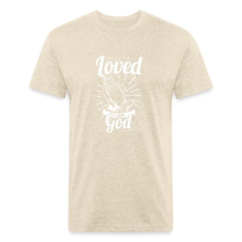 Loved By God - Alt. Design (White Letters) - Fitted Cotton/Poly T-Shirt by Next Level