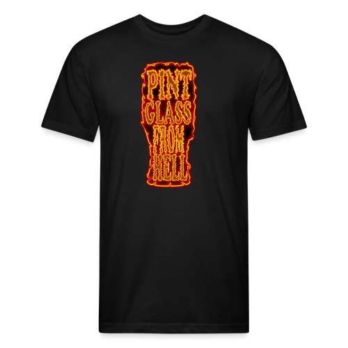 Pint Glass From Hell - Fitted Cotton/Poly T-Shirt by Next Level