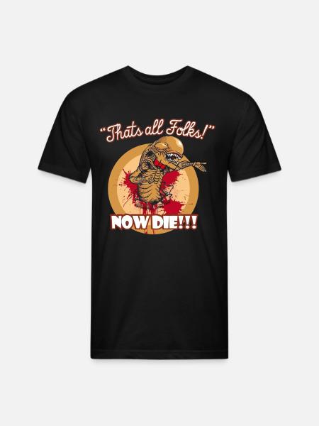 Thats all folks Now die shirt - Unisex Poly/Cotton T-Shirt - black