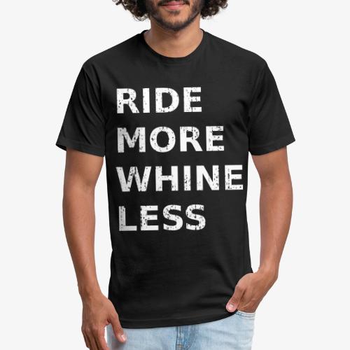 Ride More Whine Less - Unisex Poly/Cotton T-Shirt