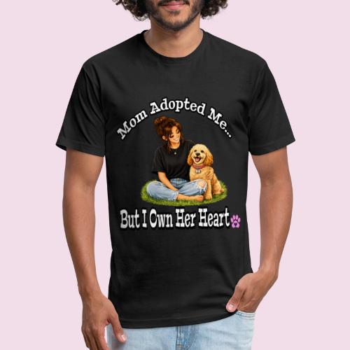 Mom Adopted Me But I Own Her Heart - Unisex Poly/Cotton T-Shirt