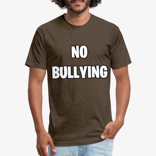 No Bullying - Fitted Cotton/Poly T-Shirt by Next Level