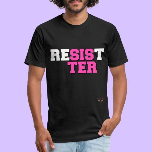 RESIST SISTER - Fitted Cotton/Poly T-Shirt by Next Level