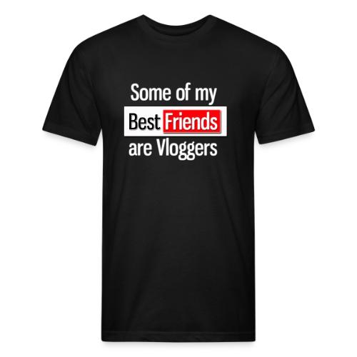 Some of my Best Friends are Vloggers - Unisex Poly/Cotton T-Shirt