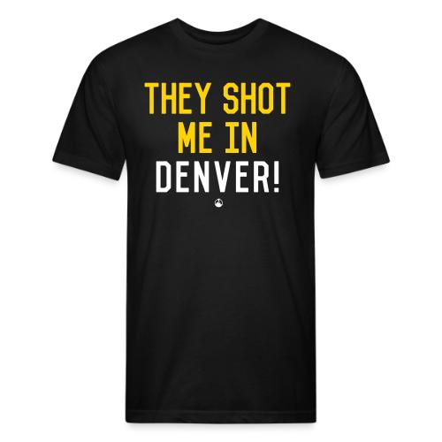 They Shot Me in Denver! (Original) - Unisex Poly/Cotton T-Shirt