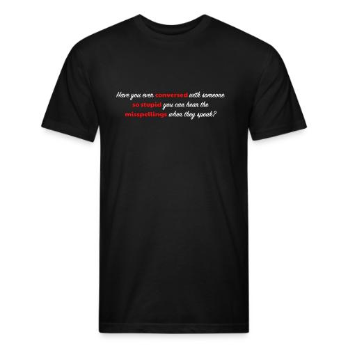 Speaking With Stupid - Unisex Poly/Cotton T-Shirt