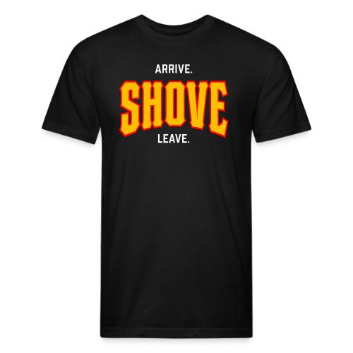 Arrive Shove Leave - Unisex Poly/Cotton T-Shirt