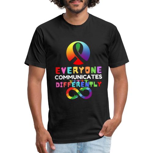 Everyone Communicates Differently Autism - Fitted Cotton/Poly T-Shirt by Next Level