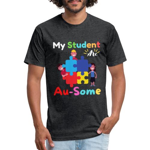 My Student Are Au Some Autism Awareness Month 2022 - Fitted Cotton/Poly T-Shirt by Next Level
