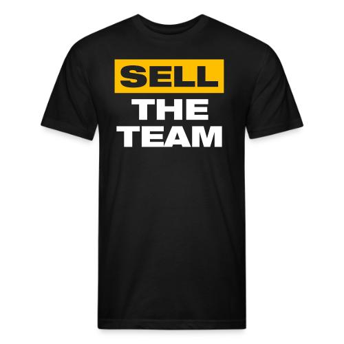 Sell The Team (Front Only) - Men’s Fitted Poly/Cotton T-Shirt