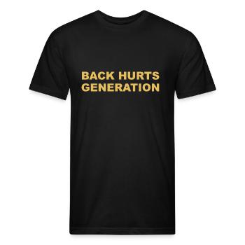 Back Hurts Generation - Unisex Poly/Cotton T-Shirt - black - Front - Jose (178cm)