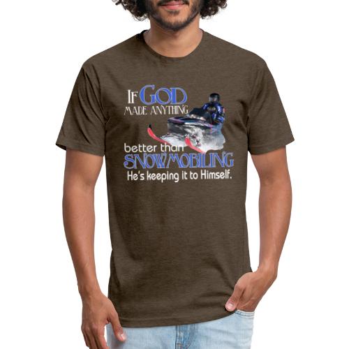 God Snowmobiling - Men’s Fitted Poly/Cotton T-Shirt