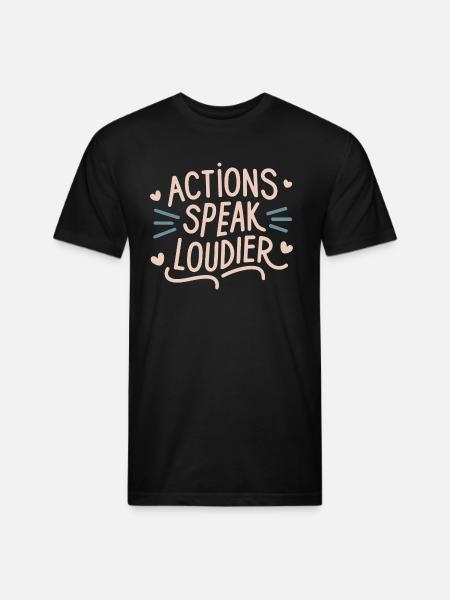 Actions speak louder - Unisex Poly/Cotton T-Shirt - black