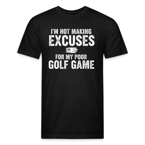 Not Making Excuses Poor Golf Game - Golf Gag Gift - Unisex Poly/Cotton T-Shirt