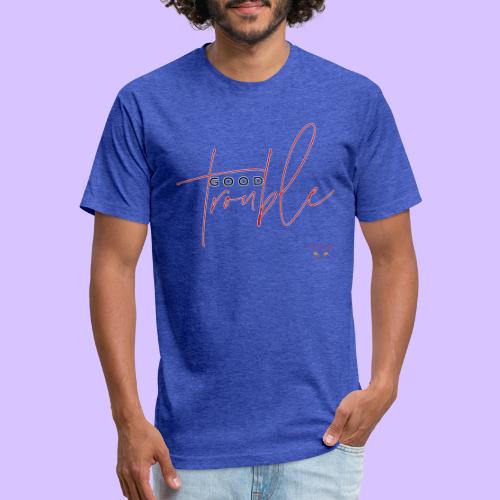 Good Trouble - Fitted Cotton/Poly T-Shirt by Next Level
