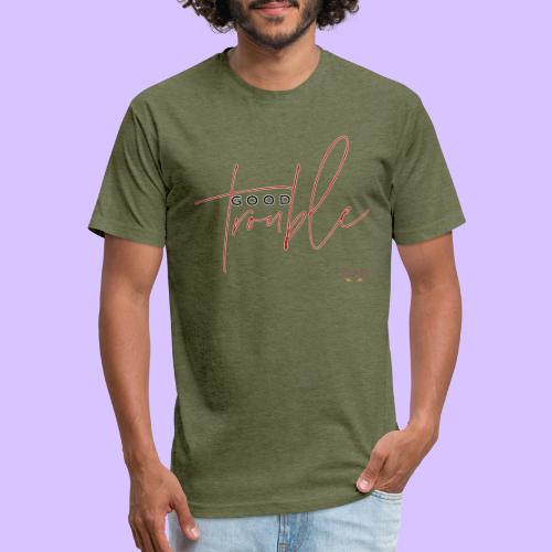 Good Trouble - Fitted Cotton/Poly T-Shirt by Next Level