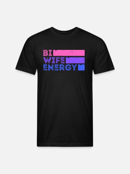 Bi Wife Energy - Unisex Poly/Cotton T-Shirt - black