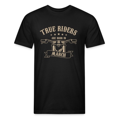 True Riders are born in March - Men’s Fitted Poly/Cotton T-Shirt