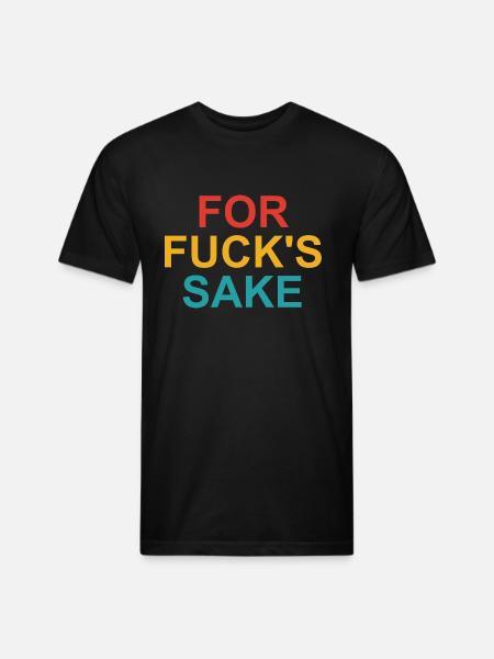 For Fuck's Sake - Unisex Poly/Cotton T-Shirt - black