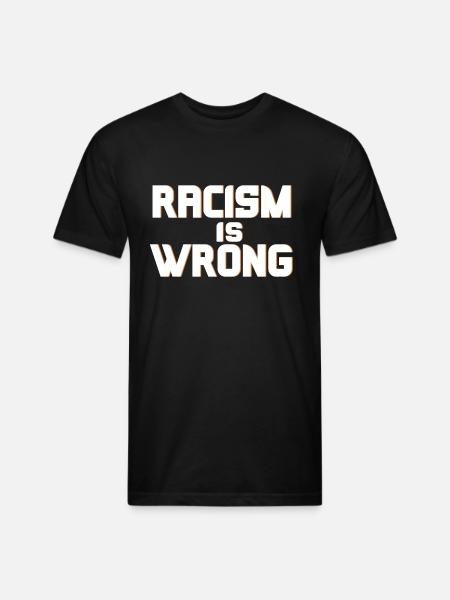 Racism Is Wrong - Unisex Poly/Cotton T-Shirt - black