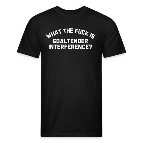 WTF is Goaltender Interference - Men’s Fitted Poly/Cotton T-Shirt