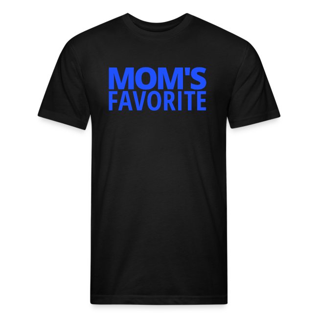 MOM'S Favorite (in neon blue letters)