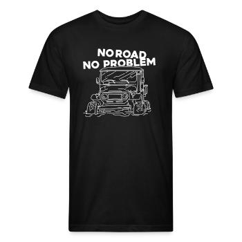 NO ROAD NO PROB - Unisex Poly/Cotton T-Shirt - black - Front - Jose (178cm)