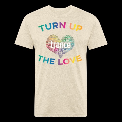 Turn Up The Love! - Men’s Fitted Poly/Cotton T-Shirt