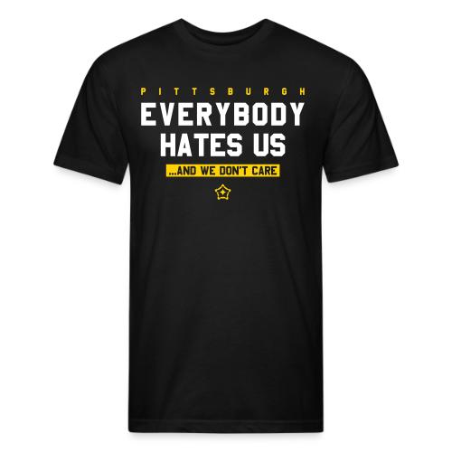 Pittsburgh Everybody Hates Us - Men’s Fitted Poly/Cotton T-Shirt