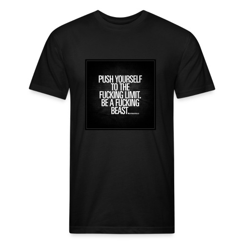 push yourself to the fucking limit gymquotes - Men’s Fitted Poly/Cotton T-Shirt