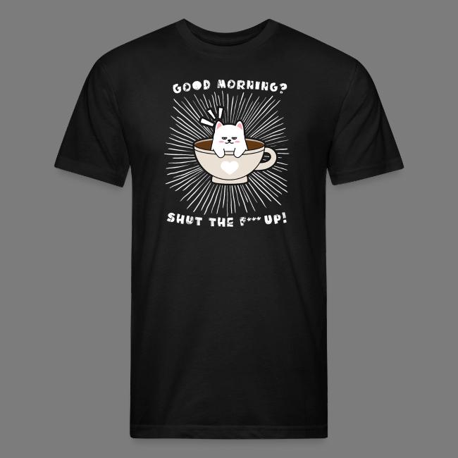 Good morning - funny saying for morning sleepshirt
