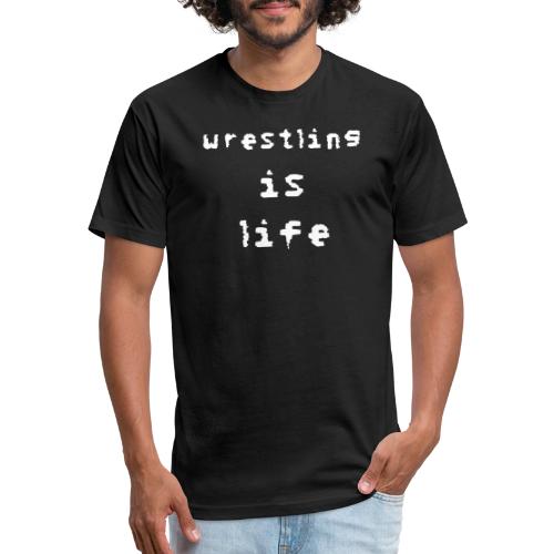 Wrestling is life - Unisex Poly/Cotton T-Shirt