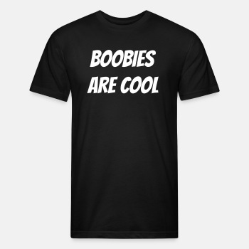 Boobies are cool - Fitted Cotton/Poly T-Shirt for men
